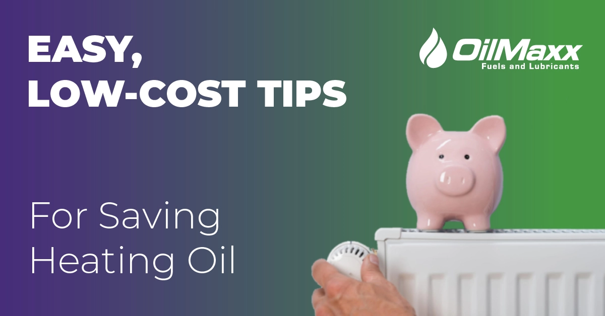 Oilmaxx-low-cost-tips saving heating oil tips